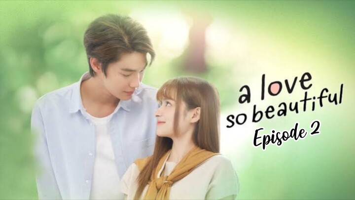 A Love So Beautiful Thailand | Episode 2 | English Subtitles