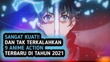 ACTION OVERPOWERED!! 9 Anime action terbaru 2021