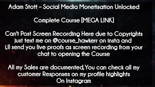 Adam Stott  course  - Social Media Monetisation Unlocked download