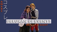 PELUKAN DI EVENT? | INTERVIEW COSPLAYER