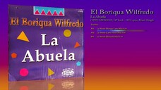 El Boriqua Wilfredo (1995) La Abuela [12' Inch - 33⅓ RPM - Maxi-Single]