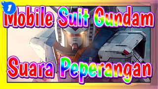 [Mobile Suit Gundam] Asal Mula, Perang Satu Tahun - Suara Peperangan_1