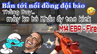 CF Mobile/CF Legends | Cười muốn rụng rốn trận này | Trận đấu siêu hài | M14EBR Fire | Duy Woo