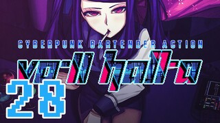 VA-11 HALL-A: Cyberpunk Bartender Action -28- Making Amends