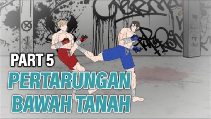 PERTARUNGAN BAWAH TANAH PART 5 - Animasi Drama Series