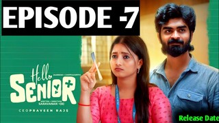 Hello Senior | Episode 07 | New Updated|Aareesh | Chippuchippy | Release Date | Tamil Love Webseries