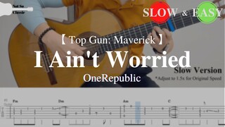 Top Gun: Maverick | I Ain't Worried - OneRepublic | Fingerstyle Guitar TAB (+ Slow & Easy)