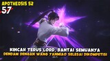 Lord LOU ZHENG Balas Dendam Kepada Wang Yanmiao - Apotheosis Episode 57