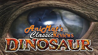 Dinosaur – AniMat’s Classic Reviews