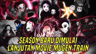 KIMETSU NO YAIBA SEASON 2 - KELANJUTAN CERITA PEMBURU IBLIS SETELAH MOVIE MUGEN TRAIN [SPOILER]