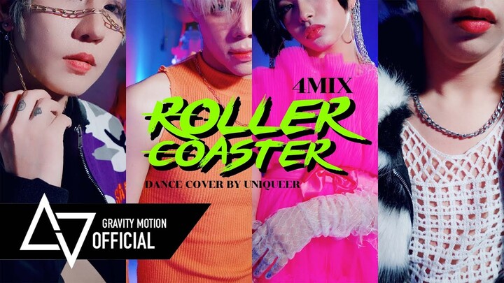 4MIX 'ROLLER COASTER' Dance Cover by UNIQUEER from Thailand