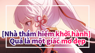 [Nhà thám hiểm khởi hành/Bản hoạt hình] Quả là một giấc mơ đẹp---Kamisato Ayaka