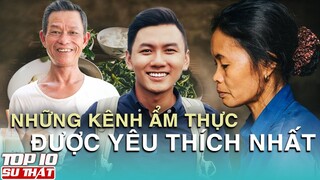 MÃN NHÃN Với Những Kênh Youtube Về ẨM THỰC Được Yêu Thích Nhất Hiện Nay ➤ Top 10 Sự Thật Thú Vị