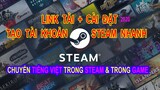 Cách tạo tài khoản Steam và cài đặt Steam | Chuyển ngôn ngữ tiếng Việt trong Steam & Game Steam