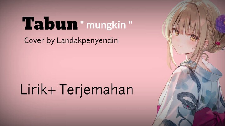 Tabun  ( mungkin) - yoasobi - Cover by Landakpenyendiri