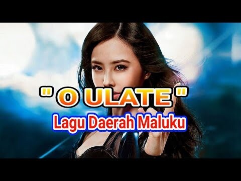 " O ULATE " LAGU DARI MALUKU