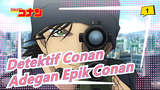 [Detektif Conan / Kombinasi] Adegan Epik Conan_1