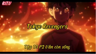 Tokyo Revengers_Tập 13 P2 Xấu tính quá