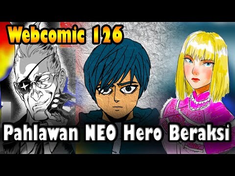 Pahlawan NEO Hero Mulai Beraksi - Webcomic 126