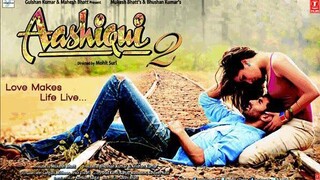 ASHIQUI 2 (English Sub) - Aditya Roy Kapur & Shraddha Kapoor