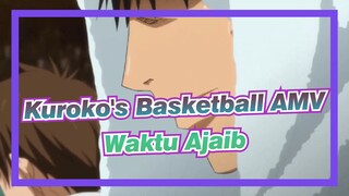 [Kuroko's Basketball AMV] Tabrakan dengan waktu ajaib