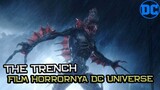 Terror Monster Laut Kanibal "THE TRENCH" Bakal Jadi Film Horror Baru DC Extended Universe