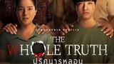 The Whole Truth 2021 [ English Subtitle ] - | Netflix Movie | - { Thailand Movie } - Full movie