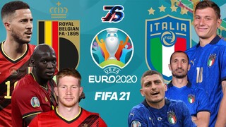 ยูโร2020 | เบลเยียม 🇧🇪 ปะทะ อิตาลี 🇮🇹 | FIFA 21
