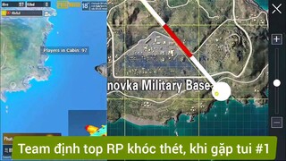 Team định top RP khóc thét khi gặp tui #1