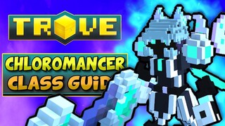 CHLOROMANCER CLASS GUIDE / TUTORIAL 🌼 Trove Chloromancer Build for 2021