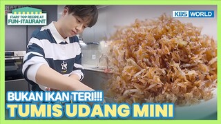 [IND/ENG] TUMIS UDANG MINI! Gurihnya nggak kalah sama IKAN TERI! | Fun-Staurant | KBSWORLD TV 230612