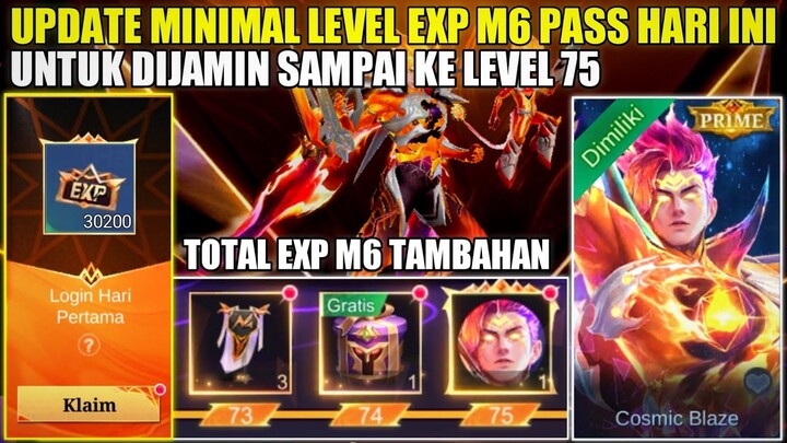 UPDATE MINIMAL LEVEL HARI INI UNTUK KE LEVEL 75 M6 PASS! KLAIM 30000 EXP M6 PASS TAMBAHAN MLBB