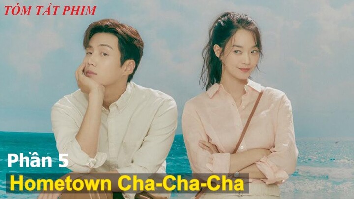 [Review Phim] [Review Phim ] Điệu Cha Cha Cha Làng Biển phần 5 | Tóm Tắt Phim Hometown Cha-cha-cha