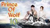 Prince of Wolf Ep 10 Tagalog Dub