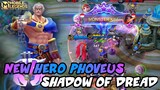 New Hero Phoveus Gameplay , Shadow Of Dread - Mobile Legends Bang