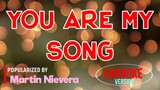 YOU ARE MY SONG - Martin Nievera | Karaoke Version |🎼📀▶️
