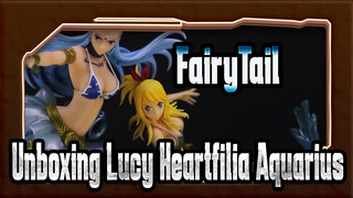 [FairyTail]Unboxing Lucy Heartfilia and Aquarius -TSUME HQF