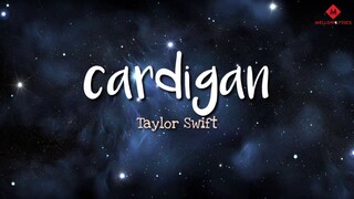 Taylor Swift - cardigan (Lyrics)