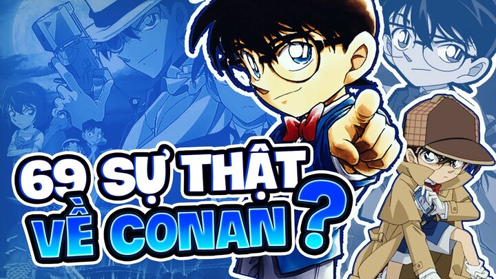 69 Sự Thật Về Edogawa Conan Mà Có Thể Bạn Chưa Biết! | Thám Tử Lừng Danh Conan | K.D - Anime