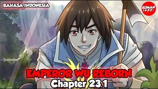 Emperor Wu Reborn Chapter 23.1 Bahasa Indonesia - Mengambil Bahan Obat