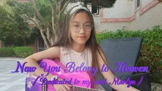 Now You Belong To Heaven | A Funeral Song For My Aunt Marlyn