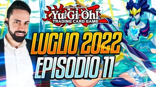 Yu-Gi-Oh! META LUGLIO 2022 - Episodio 11