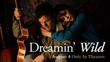 Dreamin' Wild | Trailer