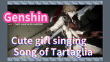 Cute girl singing Song of Tartaglia