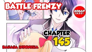 Battle Frenzy Chapter 145 Bahasa Indonesia