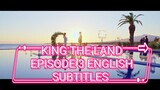 KING THE LAND 👑👑 EPISODE 3 ENGLISH SUBTITLES