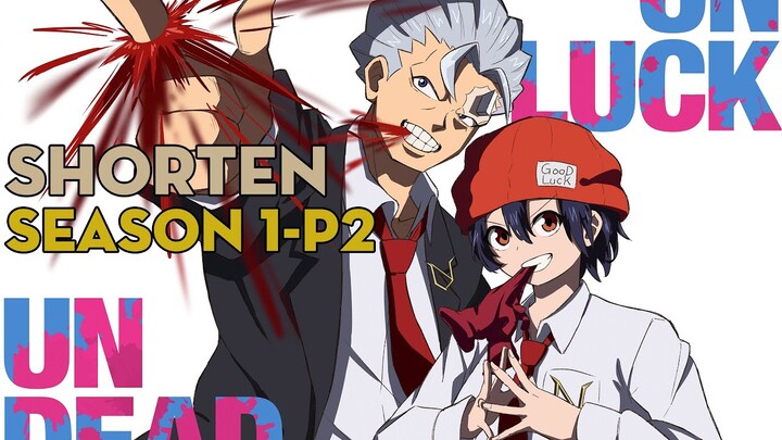 SHORTEN "Undead Unluck" | Season 1-P2 | AL Anime