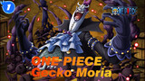 ONE PIECE  
Gecko Moria_1