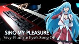 Sing My Pleasure / Vivy: Fluorite Eye's Song OP - Kairi Yagi [ Piano Cover ]