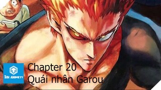 One punch man - Chapter 20: Quái nhân Garou